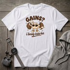 Gains? T-Shirt